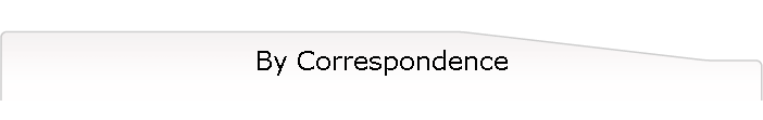 By Correspondence