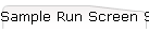 Sample Run Screen Shot